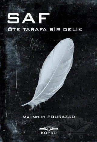 Saf – Öte Tarafa Bir Delik – Mahmoud Pourazad – Köprü Kitapları kitap kapağı