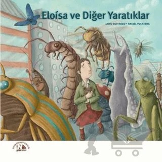 Eloisa ve Diğer Yaratıklar – Jairo Buitrago – Nesin Yayınevi kitap kapağı