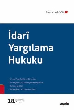 İdarî Yargılama Hukuku – Ramazan Çağlayan – Seçkin Yayıncılık kitap kapağı