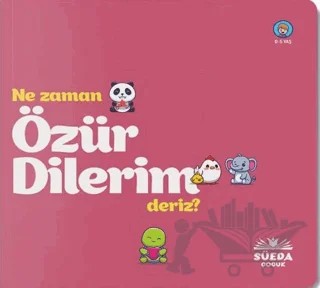 Ne Zaman Özür Dilerim Deriz – Kolektif – Süeda Basım Yayın kitap kapağı