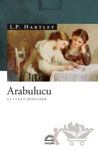 Arabulucu – L.P. Hartley – İletişim Yayınevi kitap kapağı
