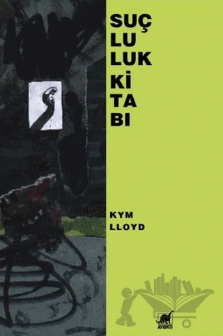 Suçluluk Kitabı – Kym Lloyd – Ayrıntı Yayınları kitap kapağı