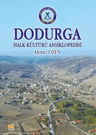 Dodurga - Halk Kültürü Ansiklopedisi – Ahmet Özen – Tunç Yayıncılık kitap kapağı