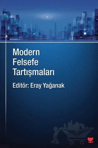 Modern Felsefe Tartışmaları – Eray Yağanak – Sosyal Yayınları kitap kapağı