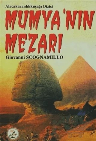 Mumya’nın Mezarı – Giovanni Scognamillo – Bilge Karınca Yayınları kitap kapağı