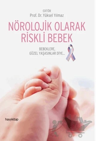 Nörolojik Olarak Riskli Bebek – Kolektif – Hayykitap kitap kapağı