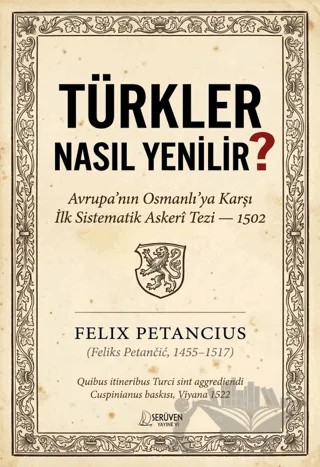 Türkler Nasıl Yenilir? – Felix Petancius – Serüven Yayınevi kitap kapağı