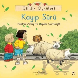 Çiftlik Öyküleri - Kayıp Sürü – Heather Amery, Stephen Cartwright – İş Bankası Kültür Yayınları kitap kapağı