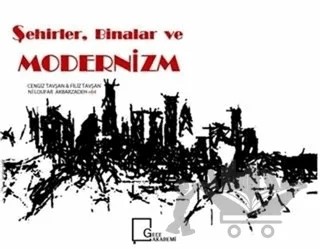 Şehirler, Binalar ve Modernizm – Cengiz Tavşan, Filiz Tavşan – Gece Akademi kitap kapağı