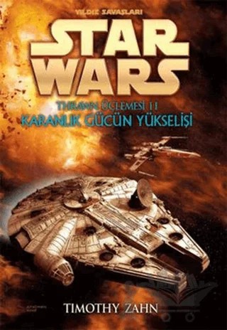 Karanlık Gücün Yükselişi - Yıldız Savaşları Star Wars Thrawn Üçlemesi 2 – Timothy Zahn – Arka Bahçe Yayıncılık kitap kapağı