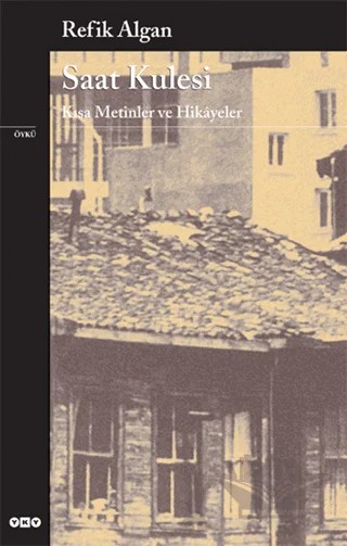 Saat Kulesi – Refik Algan – Yapı Kredi Yayınları kitap kapağı