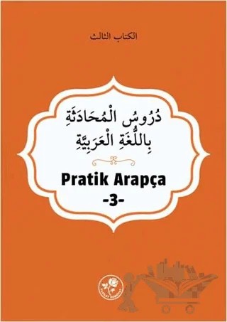Pratik Arapça - 3 – Kolektif – Fazilet Neşriyat kitap kapağı