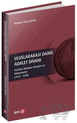 Uluslararası Daimi Adalet Divanı – Mehmet Emin Büyük – Beta Yayınevi kitap kapağı