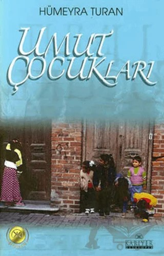 Umut Çocukları – Hümeyra Turan – Kariyer Yayınları kitap kapağı