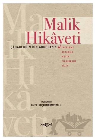 Malik Hikayeti – Ömer Küçükmehmetoğlu – Akçağ Yayınları kitap kapağı
