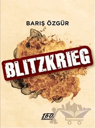 Blitzkrieg – Barış Özgür – 160. Kilometre Yayınevi kitap kapağı