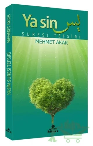 Yasin Suresi Tefsiri – Mehmet Akar – Hüner Yayınevi kitap kapağı