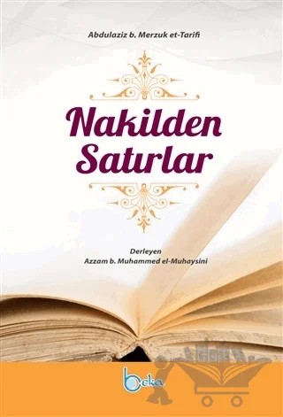Nakilden Satırlar – Abdulaziz b. Merzuk et-Tarifi – Beka Yayınları kitap kapağı