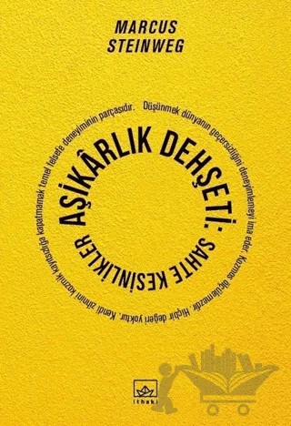 Aşikarlık Dehşeti: Sahte Kesinlikler – Marcus Steinweg – İthaki Yayınları kitap kapağı