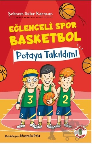 Eğlenceli Spor Basketbol – Şebnem Güler Karacan – Sihirli Kalem kitap kapağı