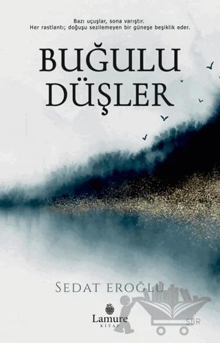 Buğulu Düşler – Sedat Eroğlu – Lamure Yayınları kitap kapağı