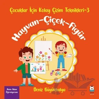 Çocuklar İçin Kolay Çizim Teknikleri - 3 – Deniz Büyükbalya – Luna Çocuk Yayınları kitap kapağı
