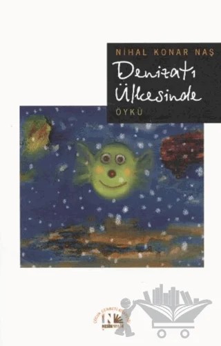 Denizatı Ülkesinde – Nihal Konar Naş – Nesin Yayınevi kitap kapağı