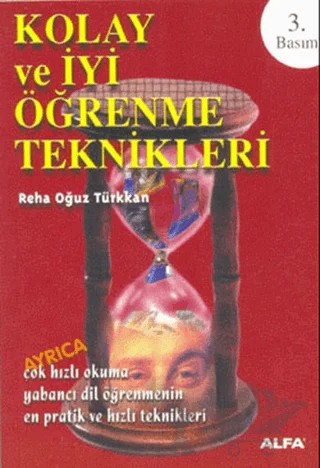 Kolay ve İyi Öğrenme Teknikleri Ayrıca – Reha Oğuz Türkkan – Alfa Yayınları kitap kapağı