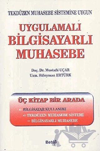 Uygulamalı Bilgisayarlı Muhasebe – Mustafa Uçar, Süleyman Ertürk – Beta Yayınevi kitap kapağı