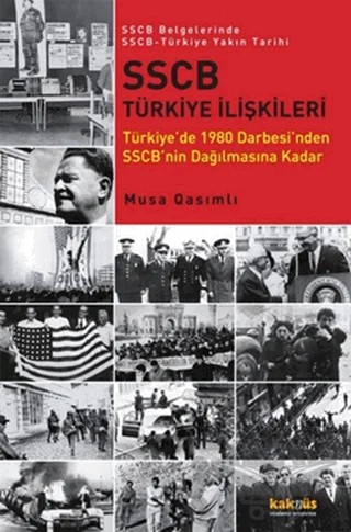 SSCB Türkiye İlişkileri – Musa Qasımlı – Kaknüs Yayınları kitap kapağı