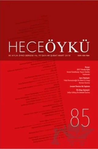 Hece Öykü İki Aylık Öykü Dergisi Sayı: 85 Şubat - Mart 2018 – Hece Dergisi kitap kapağı