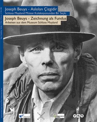 Aslolan Çizgidir Schloss Moyland Müzesi Koleksiyonundan Bir Seçki – Joseph Beuys – Yapı Kredi Yayınları kitap kapağı