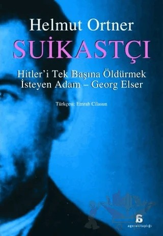 Suikastçı – Helmut Ortner – Agora Kitaplığı kitap kapağı