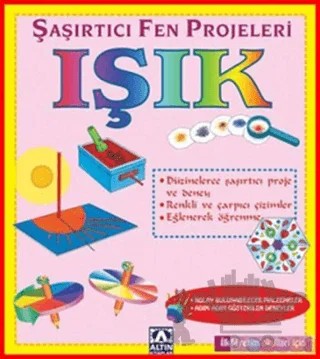 Işık Şaşırtıcı Fen Projeleri – Bobbi Searle – Altın Kitaplar kitap kapağı