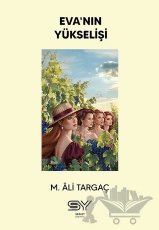 Eva'nın Yükselişi – M. Ali Targaç – Servet Yayınevi kitap kapağı