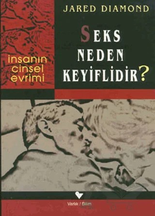 Seks Neden Keyiflidir? – Jared Diamond – Varlık Yayınları kitap kapağı