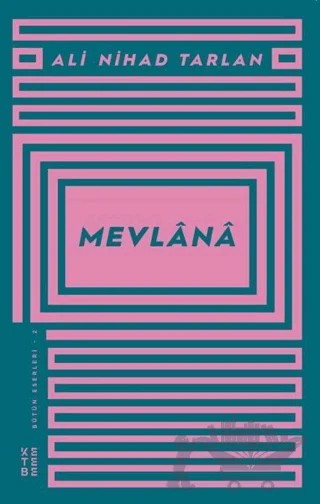 Mevlana – Ali Nihad Tarlan – Ketebe Yayınları kitap kapağı