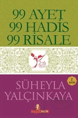 99 Ayet 99 Hadis 99 Risale – Süheyla Yalçınkaya – Hayat Yayınları kitap kapağı