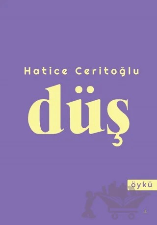 Düş – Hatice Ceritoğlu – Odessa Yayınevi kitap kapağı