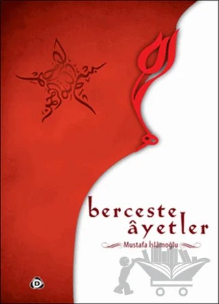 Berceste Ayetler – Mustafa İslamoğlu – Düşün Yayıncılık kitap kapağı