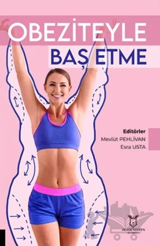Obeziteyle Baş Etme – Kolektif – Akademisyen Kitabevi kitap kapağı