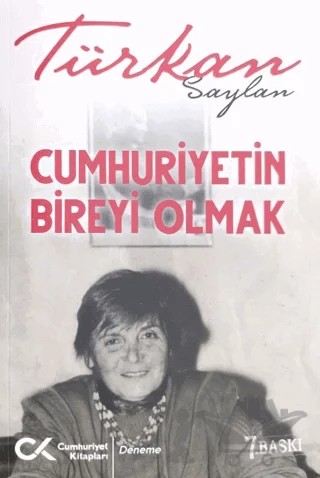 Cumhuriyet’in Bireyi Olmak – Türkan Saylan – Cumhuriyet Kitapları kitap kapağı