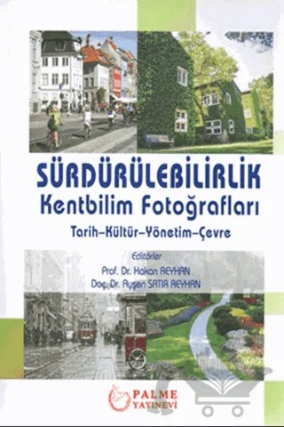 Sürdürülebilirlik Kentbilim Fotoğrafları – Hakan Reyhan, Ayşen Satır Reyhan – Palme Yayıncılık kitap kapağı