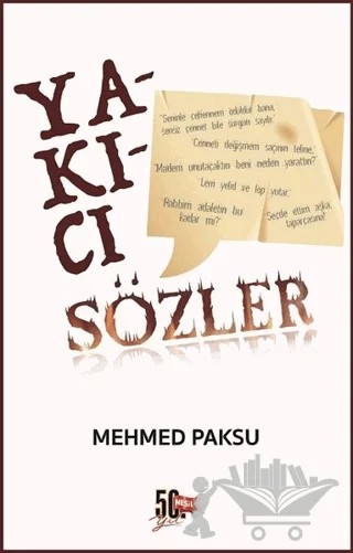 Yakıcı Sözler – Mehmed Paksu – Nesil Yayınları kitap kapağı
