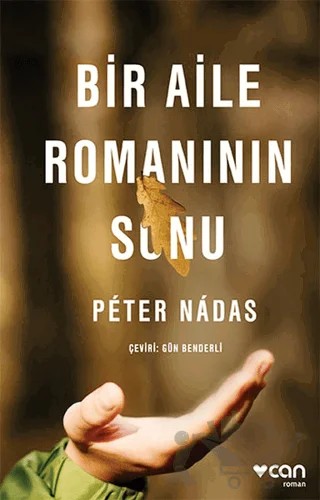 Bir Aile Romanının Sonu – Peter Nadas – Can Yayınları kitap kapağı