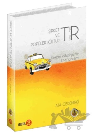 Şirket ve Popüler Kültür – Ata Özdemirci – Beta Yayınevi kitap kapağı