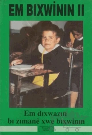 Em Bixwinin 2 – Jir Rexnegir, Nesrin Aydın, Ahmet Cantekin – Deng Yayınları kitap kapağı