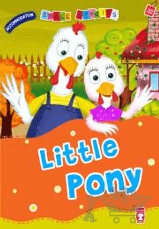 Little Pony - Küçük Pony – Nalan Aktaş Sönmez – Timaş Publishing kitap kapağı