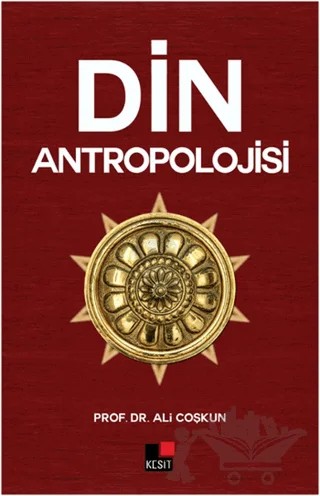 Din Antropolojisi – Ali Çoşkun – Kesit Yayınları kitap kapağı