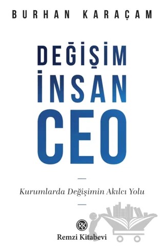 Değişim, İnsan, CEO – Burhan Karaçam – Remzi Kitabevi kitap kapağı